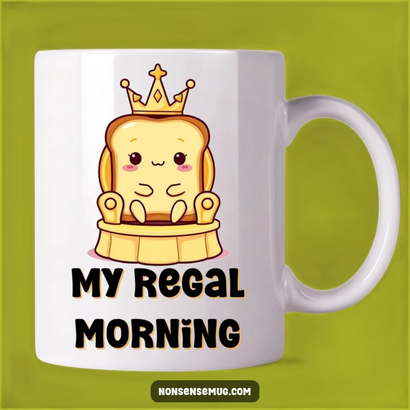 Funny Toast Crown Mug: Royal Breakfast Slice - Hilarious Funny Gift Idea