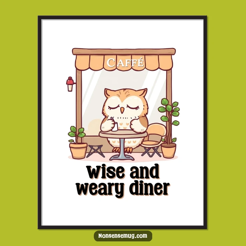 Funny Sleepy Owl Cafe Digital Print: Cozy Decor Gift