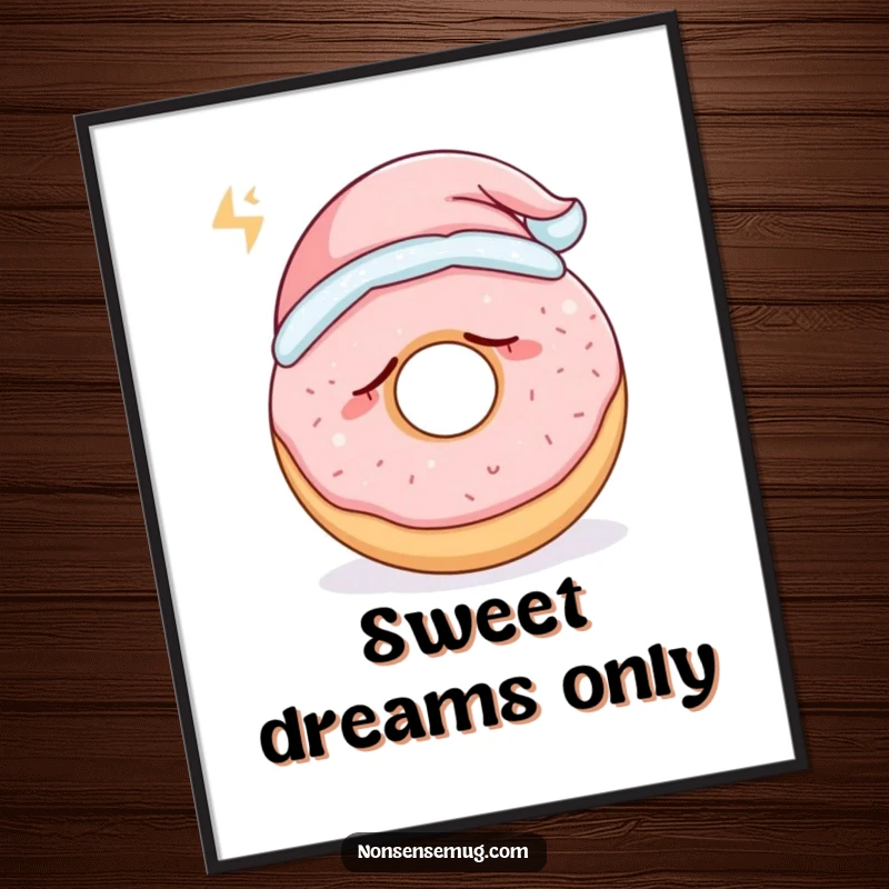 Funny sleepy donut wearing a tiny nightcap and snoring loudly, as a digital art print, a sweet funny gift.