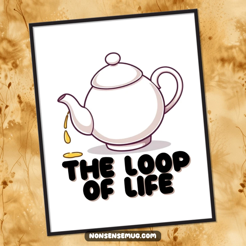 Funny illustration of a teapot hilariously pouring tea into its own spout, presented as a digital art print.