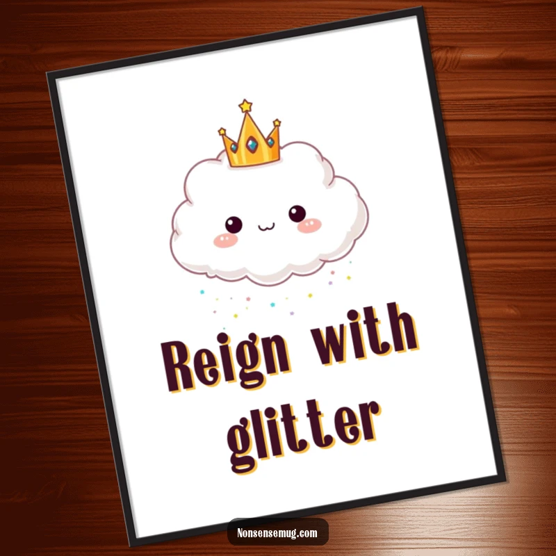 Funny poster art of a royal cloud raining glitter, adding a magical and whimsical touch to any wall.