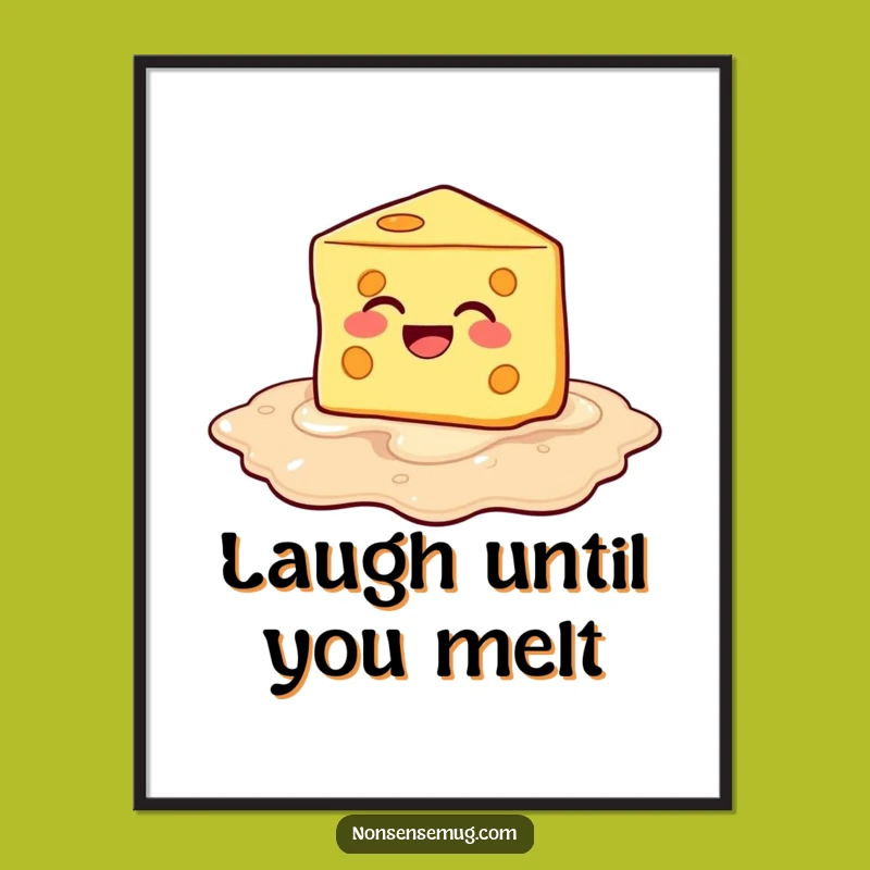 Funny Melting Cheese Poster: Hilarious Art for Your Walls