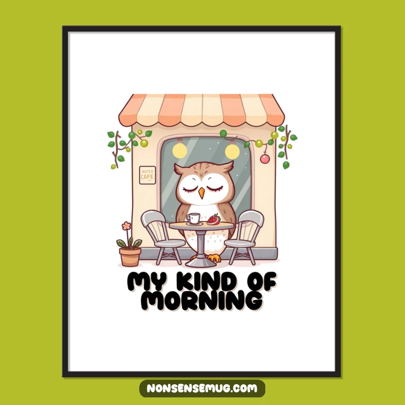 Funny Sleepy Owl Cafe Poster: Bring Whimsy and Humor to Your Walls