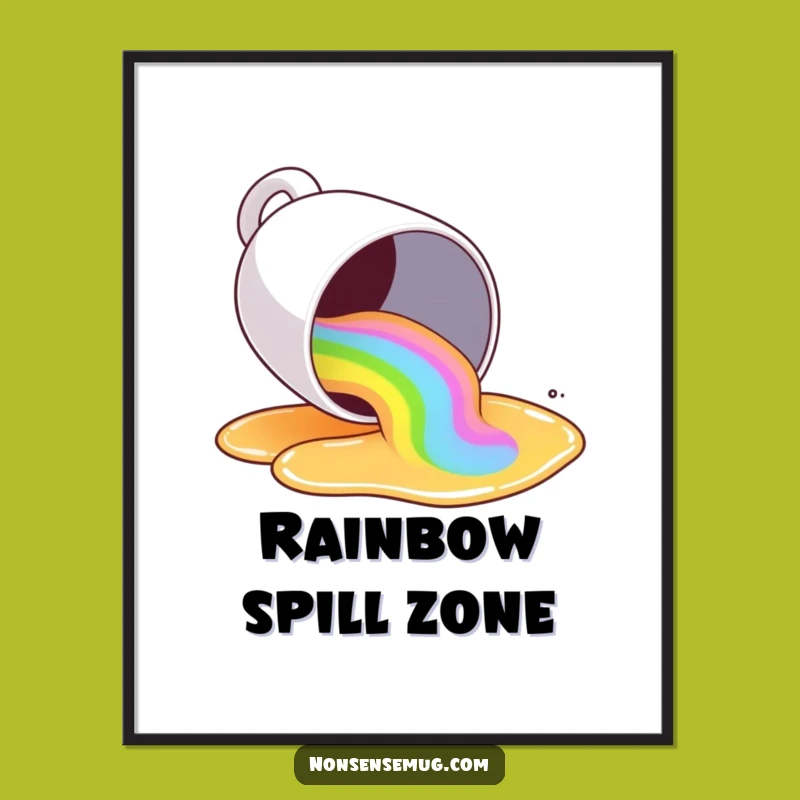 Funny Rainbow Spill Poster: Decorate Your Walls with Hilarious Colorful Art