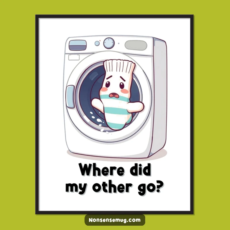 Funny Sock Escape Poster: Confused Laundry Day Art Print, Unique Funny Gift