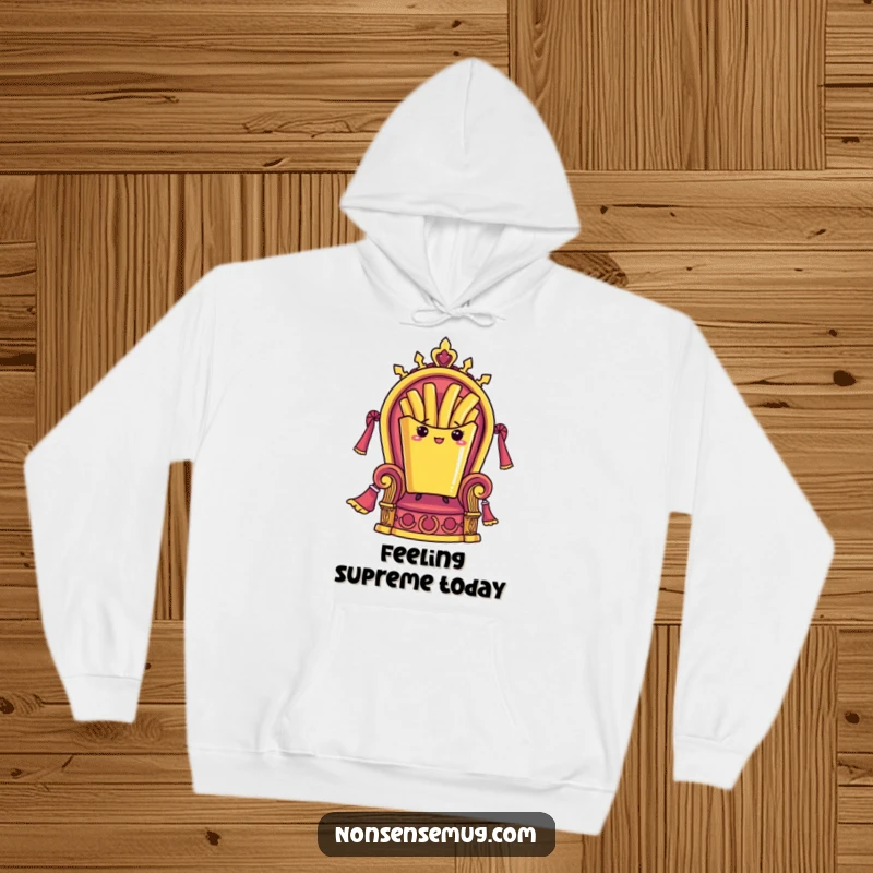 Funny hoodie depicting a French fry standing proudly on a throne, offering cozy comfort with a regal and humorous touch.