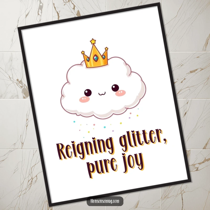 Funny Free Printable Wall Art: A fluffy cloud with a tiny crown raining down shimmering glitter.
