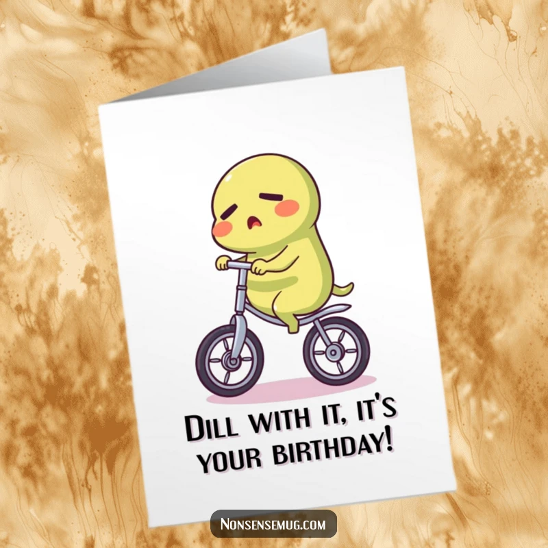 Funny Free Printable Birthday Card: A determined pickle precariously balancing on a unicycle, ready for a birthday.