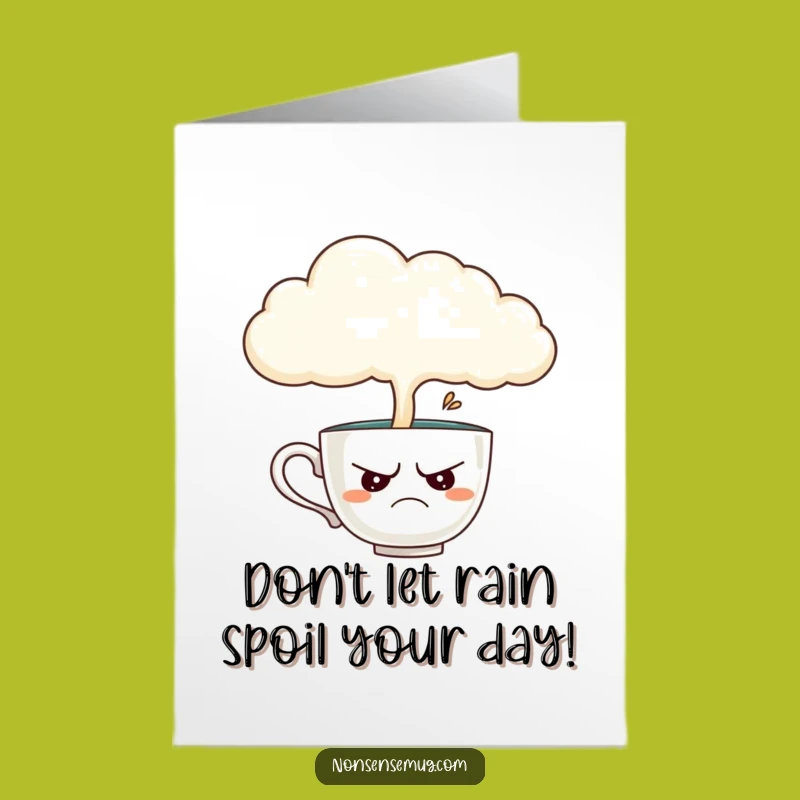 Free Printable Birthday Card: Grumpy Teacup & Cloud, Funny Downloadable Greeting for Rainy Days