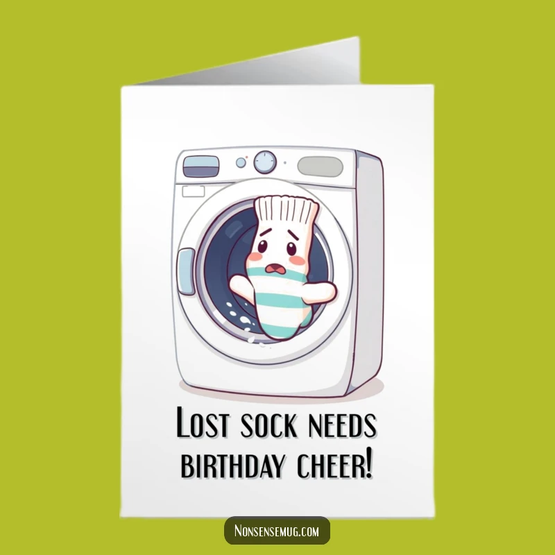 Free Printable Birthday Card: Confused Sock Escaping Washer - Funny Downloadable Gift