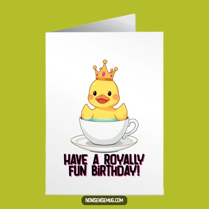 Free Printable Birthday Card: Royal Duck Tea Time Fun Downloadable Gift