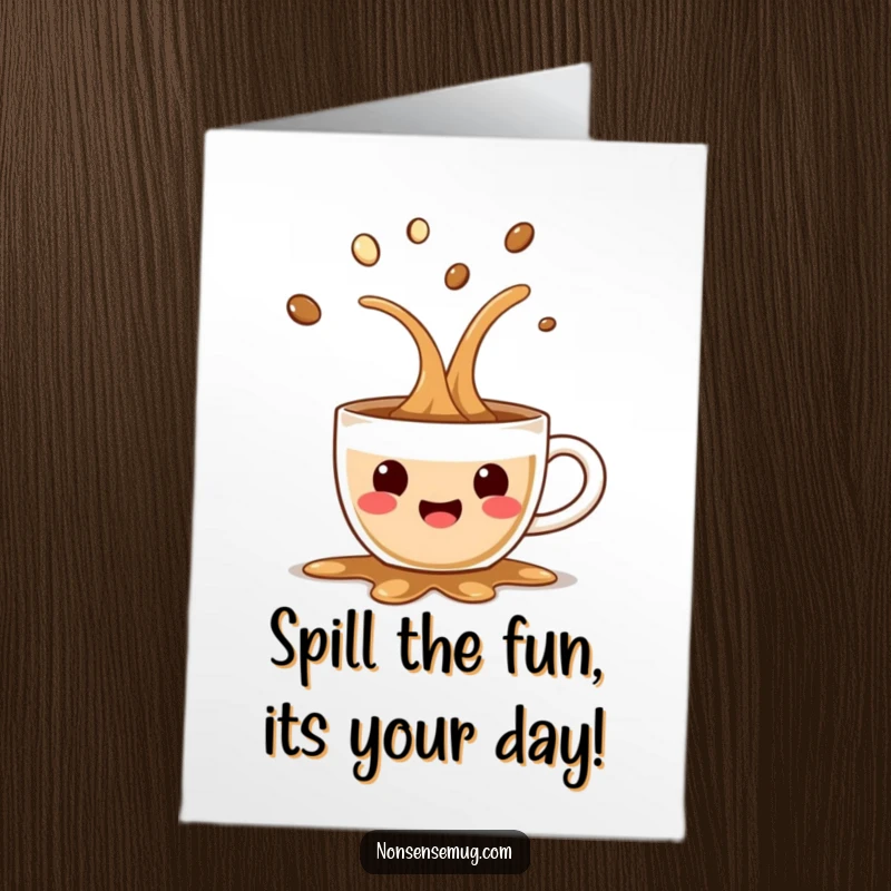 Funny Free Printable Birthday Card: A surprised coffee cup gleefully spilling its contents in celebration.