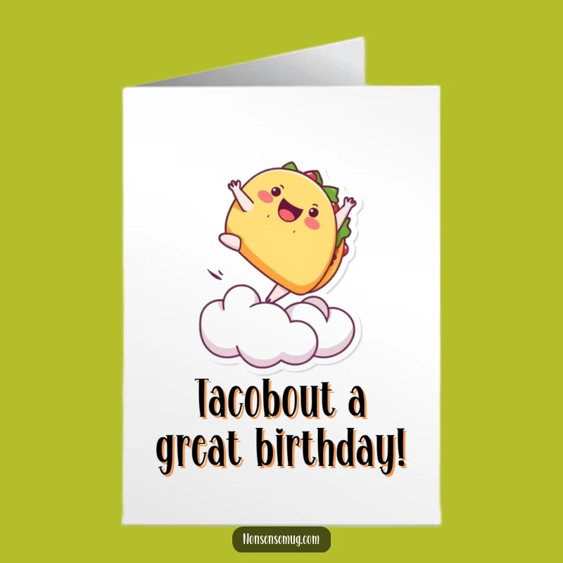 Free Printable Taco Birthday Card: Funny Flipping Food Downloadable Gift