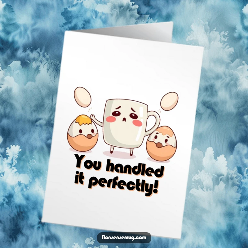 Funny Free Printable Congratulations Card: A bewildered coffee mug attempts to juggle eggs, celebrating achievement with humorous breakfast chaos.