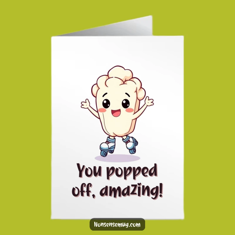 Free Printable Congrats Card: Popcorn Kernel on Skates, Hilarious Downloadable Gift!