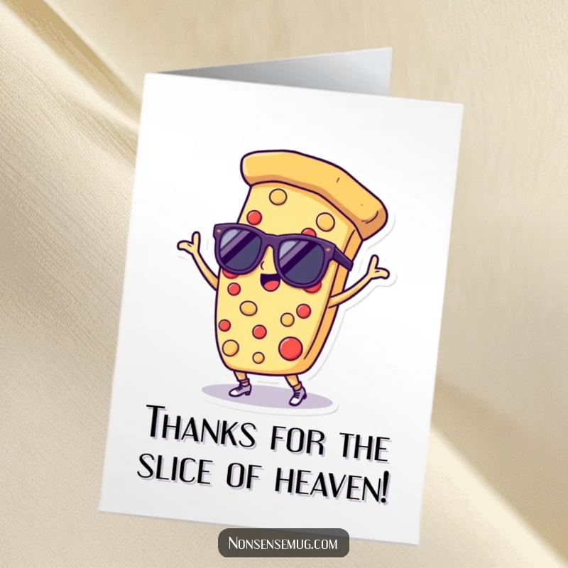 Funny Free Printable Thank You Card: A pizza slice in sunglasses dancing, perfectly expressing thanks.