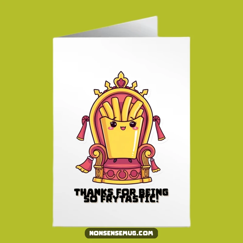 Free Printable Thank You Card: French Fry King, Funny Downloadable Thanks for Your Service