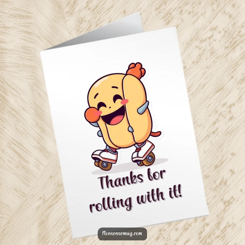 Funny Free Printable Thank You Card: Grinning hot dog on roller skates holding a thank you sign, looking relieved.