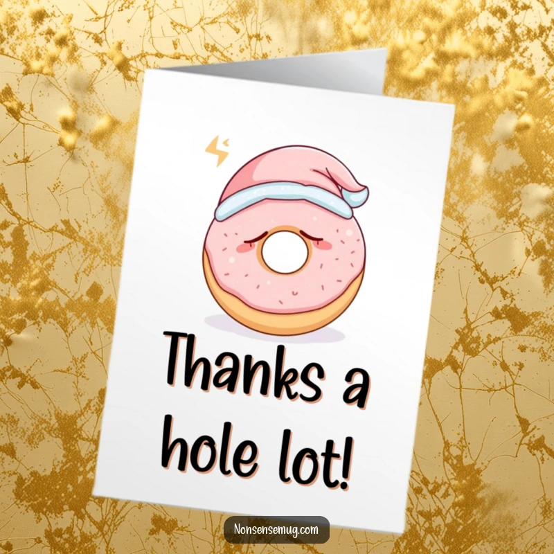 Funny Free Printable Thank You Card: A sleepy donut wearing a nightcap, dreaming sweet dreams, while saying thank you.