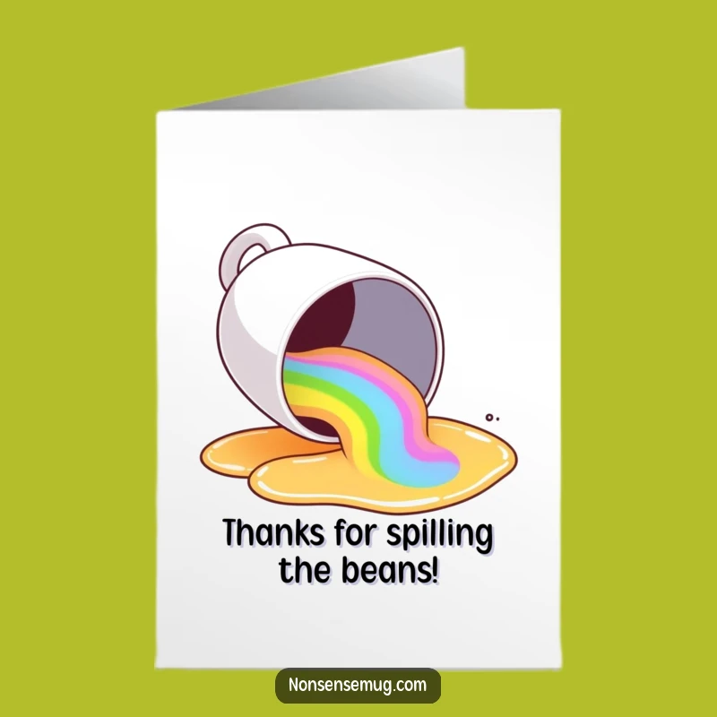 Free Printable Thank You Card: Rainbow Spill Thanks - Funny Downloadable Gift