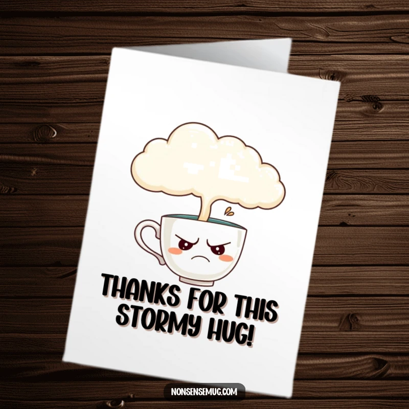 Funny Free Printable Thank You Card: A disgruntled teacup enduring rain from a cloud, thanking you for support.