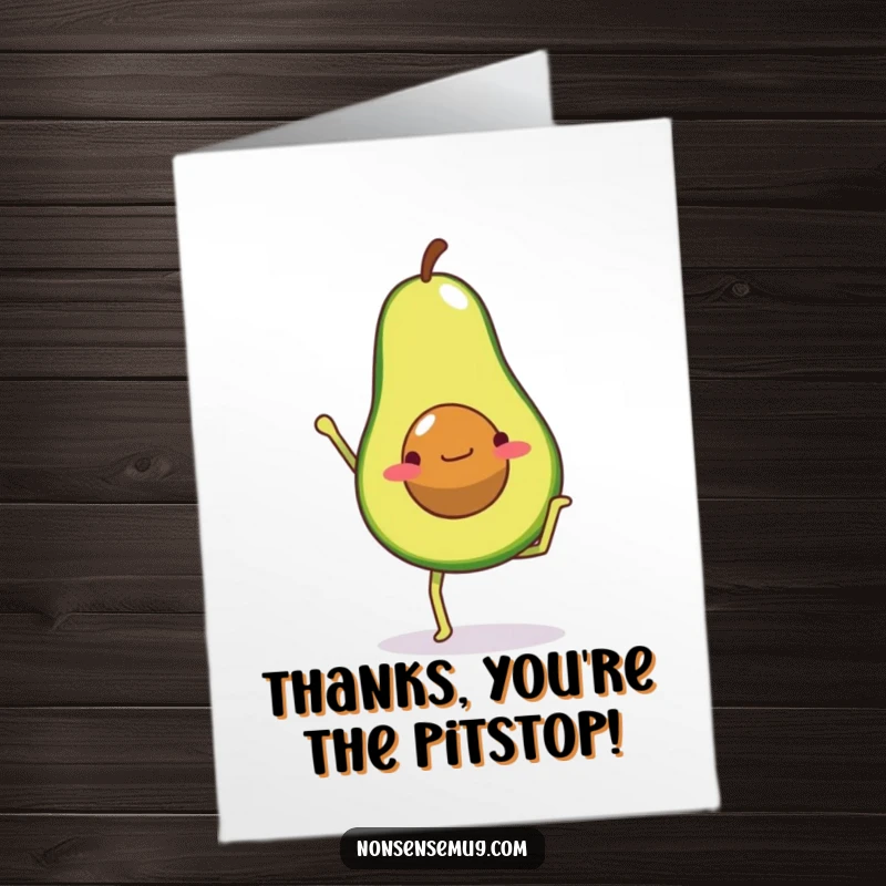 Funny Free Printable Thank You Card: An avocado with legs attempts a handstand, showing gratitude with a humorous and dedicated effort.