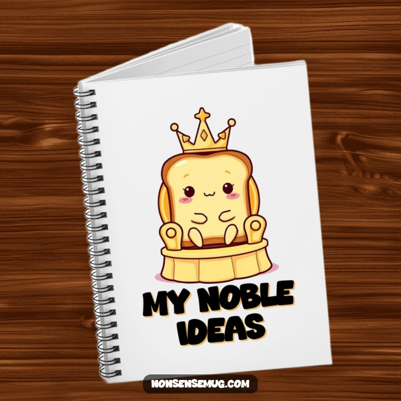 Funny notebook featuring a slice of toast wearing a tiny crown, sitting on a banana peel throne, with lined pages.