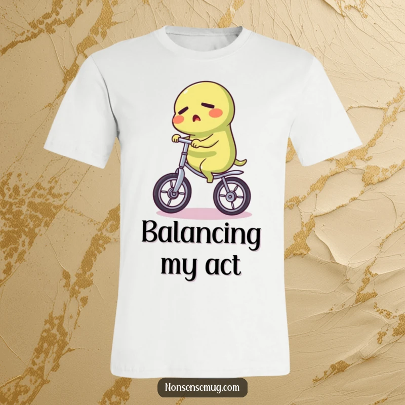 Funny Pickle T-Shirt: A determined pickle character skillfully riding a unicycle, embodying courage and comedic ambition.